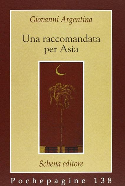Una raccomandata per Asia - Giovanni Argentina - copertina