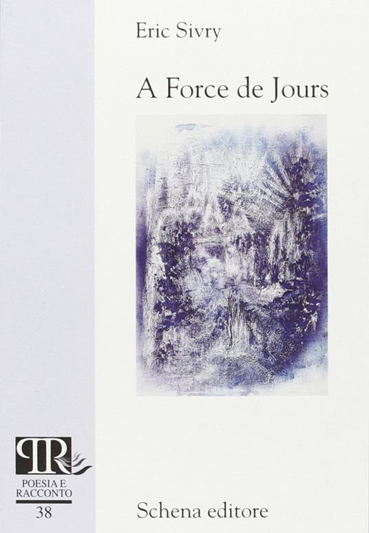 A force de jours - Eric Sivry - copertina