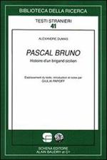 Pascal Bruno. Histoire d'un brigand sicilien