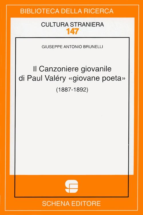Il canzoniere giovanile di Paul Valèry «giovane poeta» - Giuseppe A. Brunelli - copertina