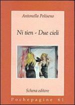 Ni tien. Due cieli