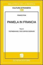 Pamela in Francia. Ediz. multilingue. Vol. 2: Testimonianze, testi critici e derivati.