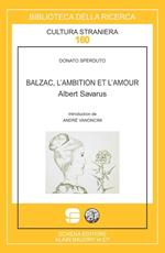 Balzac, l'ambition et l'amour. Albert Savarus