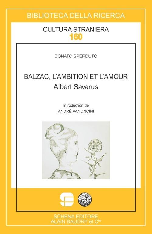 Balzac, l'ambition et l'amour. Albert Savarus - Donato Sperduto - copertina