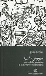 Karl Popper. Mito della certezza e ragionevolezza umana