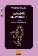 La madre delinquente
