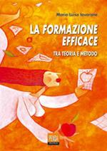 La formazione efficace. Tra teoria e metodo