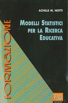 Libro Modelli statistici per la ricerca educativa Achille M. Notti
