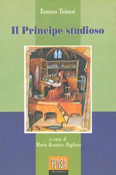 Libro Il principe studioso Tomaso Tomasi