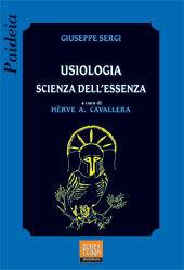 Libro Usiologia. Scienza dell'essenza Giuseppe Sergi