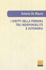 I diritti della persona tra indisponibilità e autonomia