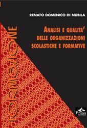 Libro Analisi e qualità delle organizzazioni scolastiche e formative Renato D. Di Nubila