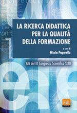 La ricerca didattica per la qualità della formazione