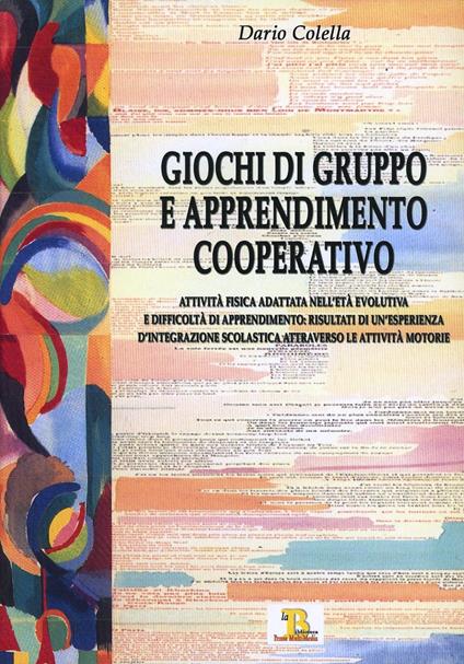 Giochi di gruppo e apprendimento cooperativo - Dario Colella - copertina