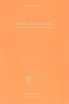 Libro  Diritto, giustizia, Stato. Leibniz e la rifondazione etica della politica  Sandro Ciurlia