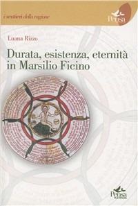 Durata, esistenza, eternità in Marsilio Ficino - Luana Rizzo - copertina