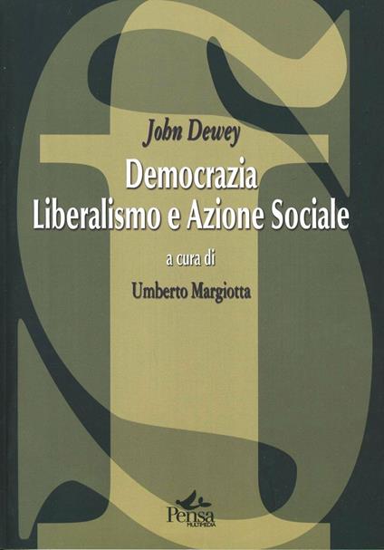 Democrazia, liberalismo e azione sociale - John Dewey - copertina