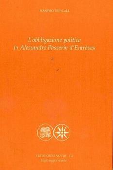 Libro L' obbligazione politica in Alessandro Passerin d'Entrèves Massimo Tringali