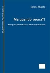 Libro Ma quando suona?! Etnografia delle relazioni fra i banchi di scuola Serena Quarta