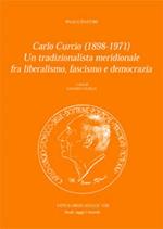 Carlo Curcio (1898-1971). Un tradizionalista meridionale fra liberalismo, fascismo e democrazia