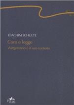 Coro e legge. Wittgenstein e il suo contesto