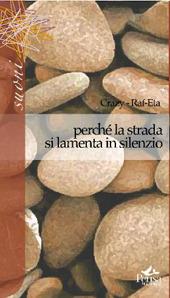 Perché la strada si lamenta in silenzio - Crazy-Raf-Eta - copertina