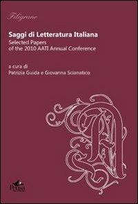 Saggi di letteratura italiana. Selected papers of the 2010 AATI Annual Conference - copertina