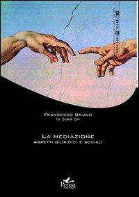 La mediazione. Aspetti giuridici e sociali - copertina