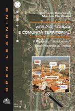Web 2.0 scuola e comunità territoriali. Il progetto «didaduezero» della provincia di Trento