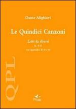 Le quindici canzoni. Lette da diversi II, 8-15 con appendice di 16 e 18