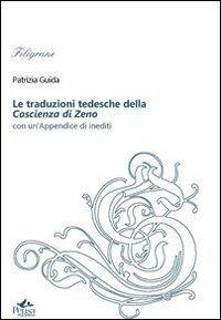 Le traduzioni tedesche della Coscienza di Zeno. Con un'appendice di inediti - Patrizia Guida - copertina