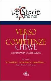 Verso le competenze chiave. Cittadinanza e costituzione - copertina