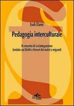 Pedagogia interculturale. Il concetto di (co)integrazione fondato sui diritti e doveri dei nativi e migranti