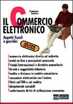 Il commercio elettronico. Aspetti fiscali e giuridici