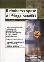 Il rimborso spese e i fringe benefits. Con CD-ROM