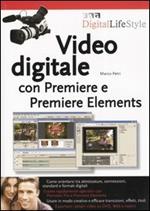Video digitale con Premiere e Premiere Elements