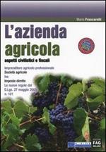 L' azienda agricola. Aspetti civilistici e fiscali