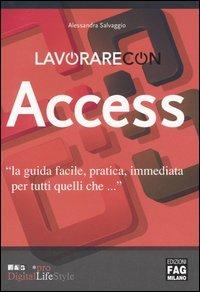 Lavorare con Access - Alessandra Salvaggio - copertina