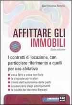 Affittare gli immobili. I contratti di locazione con particolare riferimento a quelli per uso abitativo