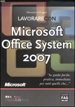 Lavorare con Microsoft Office System 2007