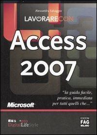 Lavorare con Microsoft Access 2017. Guida all'uso - Alessandra Salvaggio - copertina