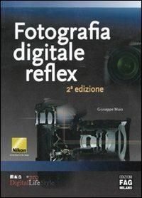 Fotografia digitale reflex - Giuseppe Maio - copertina