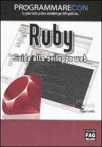 Programmare con Ruby. Guida allo sviluppo web - Filippo Costalli - copertina