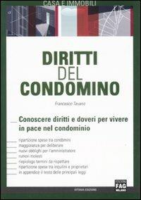 Diritti del condominio. Conoscere diritti e doveri per vivere in pace nel condominio - Francesco Tavano - copertina