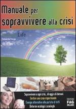 Manuale per sopravvivere alla crisi