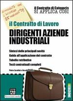 Il contratto di lavoro. Dirigenti aziende industriali