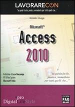Lavorare con Microsoft Access 2010. Guida all'uso