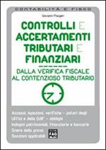 Controlli e accertamenti tributari e finanziari. Dalla verifica fiscale al contenzioso tributario