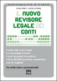 Il nuovo revisore legale dei conti - Luciano Alberti,Antonio Lo Giudice - copertina