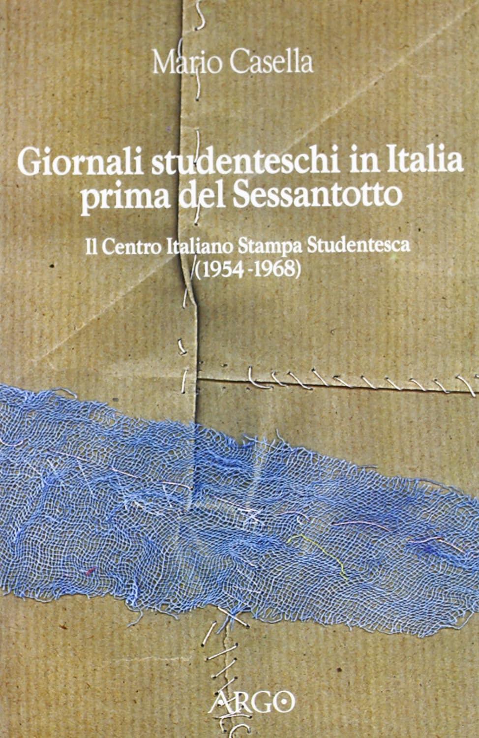 Giornali studenteschi in Italia prima del Sessantotto. Il Centro italiano stampa studentesca (1954-1968)